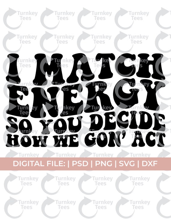 I Match Energy Svg I Match Energies Svg Spiritual Svg Etsy