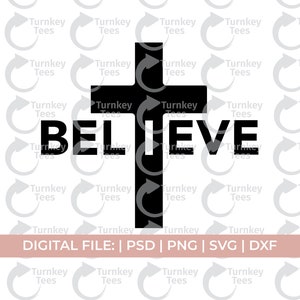 believe svg, christian svg, jesus svg, faith svg, Jesus cross svg, believe cross svg, religious svg, scripture svg, worship svg, prayer svg