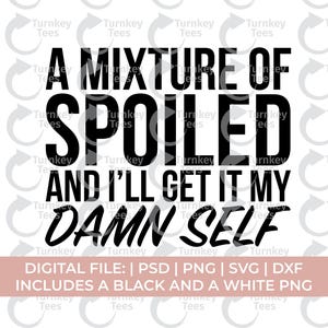 spoiled svg png, luxury svg png, high maintenance svg, bougie svg png, boujee svg png, classy svg, expensive svg, successful svg, rich svg,