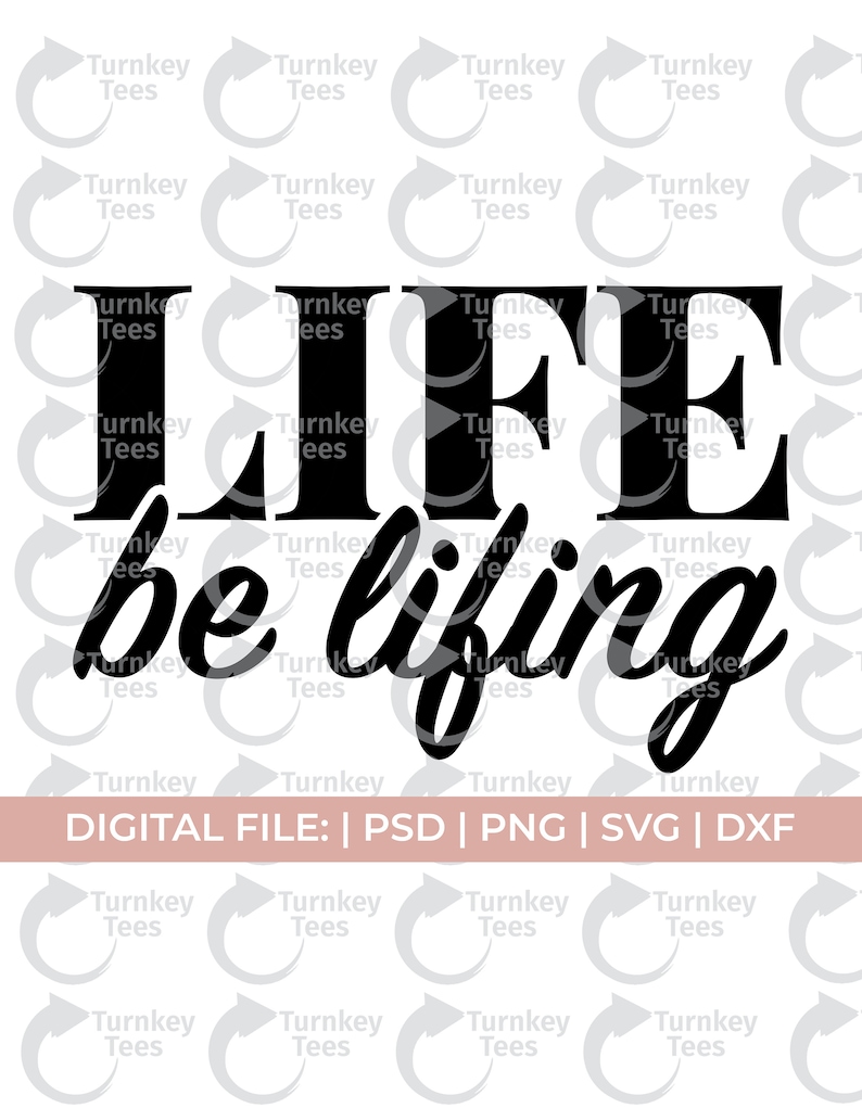 Life Be Lifing Svg Png