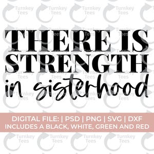 Sisterhood SVG | There Is Strength In Sisterhood Svg | Women Empowerment Svg | Cricut Cut File | Png Digital Download