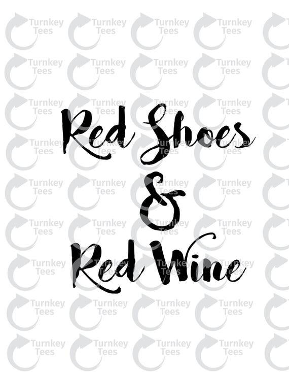 Red Shoes And Wine Svg Filecoffee Svg File Wine Svgvinyl Etsy
