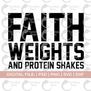 faith weights and protein shakes svg, workout svg, christian workout svg, fitness svg, exercise svg, christian svg, gym svg, cardio svg