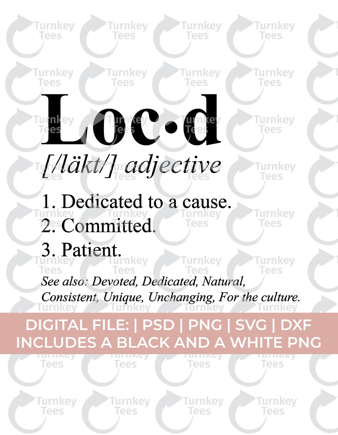 Locs Svg Png, Loc'd Svg Png, Loc Definition Svg Png, Locs Shirt Svg Png ...