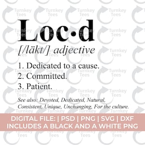 Locs SVG PNG, Loc'd SVG PNG, Definición de Loc SVG PNG, Camisa Locs SVG PNG, Locs Hermana SVG, Melanina SVG PNG, Mujer Negra SVG PNG, Citas de Locs