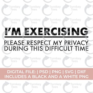 SVG engraçado para academia | Respeite minha privacidade enquanto me exercito | Camiseta com humor para treino em SVG para Cricut e Silhouette imagem 1