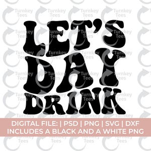 Let's day drink svg png