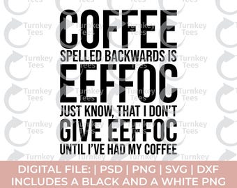 taza de café svg / café svg / café escrito al revés svg / sarcástico svg / sarcasmo svg / archivos svg de café / taza de café svg / cafeína svg