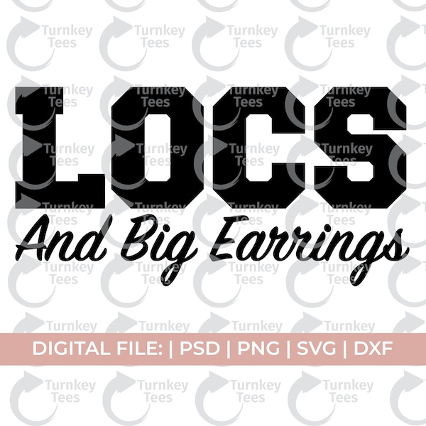 Locs and Big Earrings Svg Png, Locs Svg Png, Hoops Svg Png, Melanin Svg Png, Black Woman Svg Png, Black Queen Svg Png, Locd Svg Png