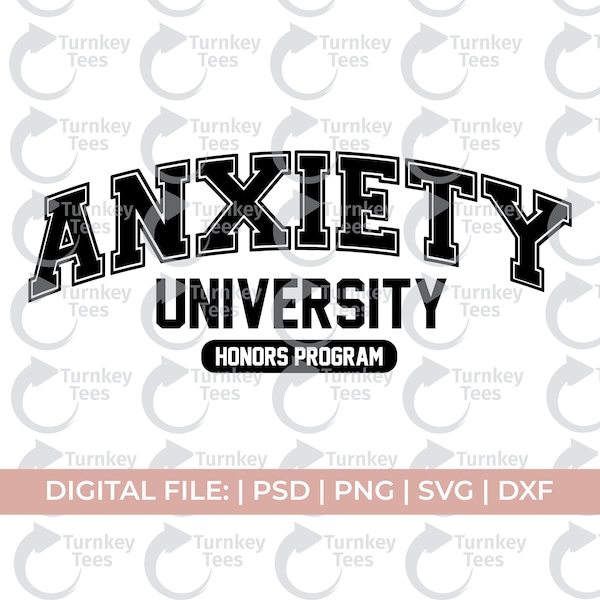 Anxiety University Svg Png, Anxiety Svg Png, Gen Z Svg Png, Sarcastic Svg Png, Mental Health Svg Png, Snarky Svg Png, Depressed Svg Png