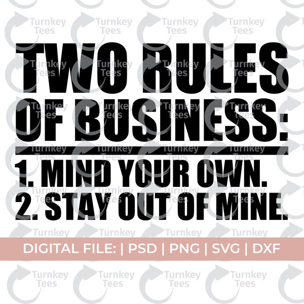 mind your business svg, two rules of business svg, i mind my business svg, melanin svg, petty svg, hustle svg, grind svg, black woman svg