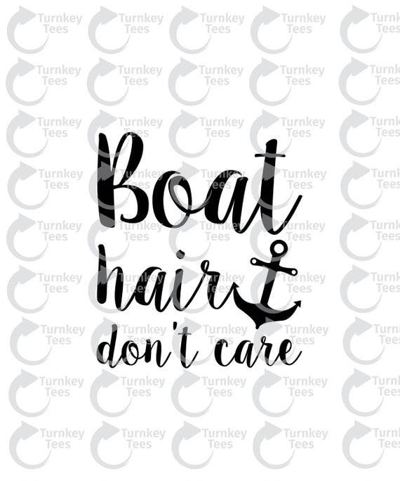 Free Boat Hair Don't Care Svg