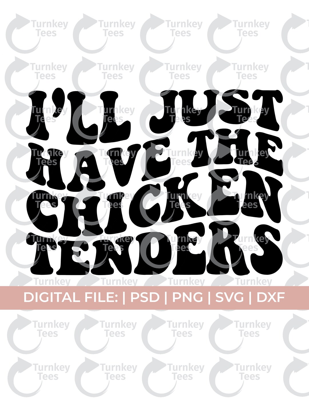 Chicken Tenders Svg, I'll Just Have the Chicken Tenders Svg, Chicken