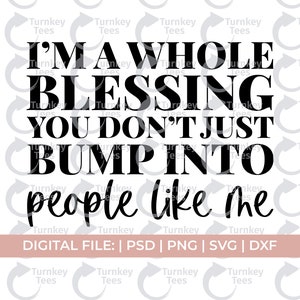eu sou uma bênção inteira svg, afirmação svg, mantra svg, melanina svg, manifesto svg, amor próprio svg, bougie svg, mulher negra svg, hustle svg