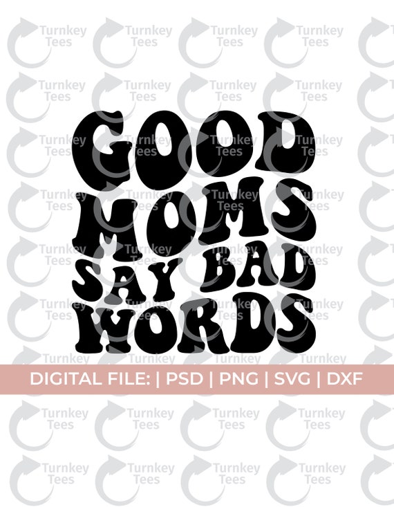 Moms Say Bad Words Svg F Bomb Mom Svg 