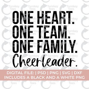 Op de afbeelding: Een digitaal bestand met de tekst "ONE HEART. ONE TEAM. ONE FAMILY. Cheerleader." in het zwart. Het ontwerp bevat PSD-, PNG-, SVG- en DXF-bestandsformaten, met zwarte en witte PNG's.