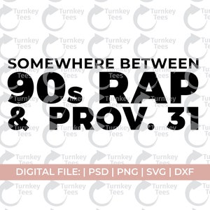 rap svg/90s svg/en algún lugar entre los 90s rap svg/rnb svg/90s rnb svg/90s baby svg/made in the 90s svg/90s svg/90s quote svg/svg 90s/90s hip hop