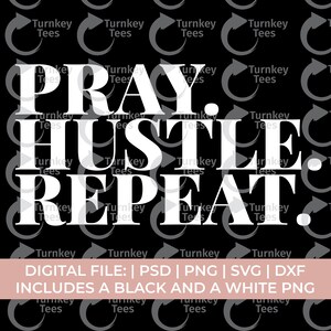 Pray Hustle Repeat Svg, Ceo Svg Png, Fitness Svg, Grind Svg Png ...