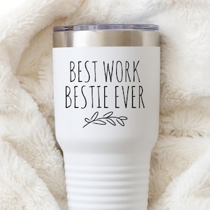 Work Bestie Tumbler Best Friend Gift Coworker Gifts Emotional Support Work Bestie Going Away Gift Work Bestie Farewell Work Wife Gift