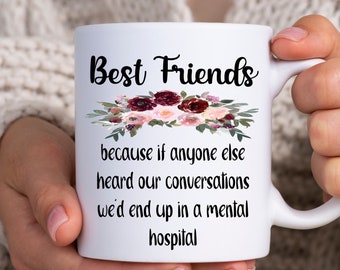 Best Friend Mug - Best Friend Gift - Gift For Her - BFF - BFF Mug Gifts - Mug For Best Friend - Gifts for Best Friends - Funny Best Friends
