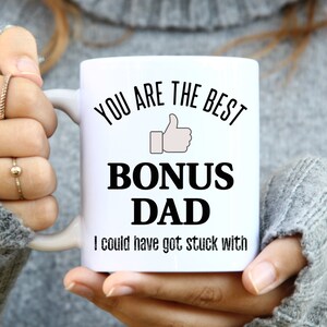 Best Bonus Dad Ever Mug Bonus Dad Gift Step Dad Mug Step Dad Gift Birthday Gift Fathers Day Mug for Bonus Dad Gift for Step Dad Birthday