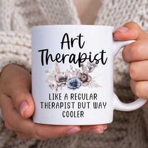 Art Therapist, Art Therapist Gift, Art Therapy Gifts, Art Therapy Mug, Gifts For Art Therapy, Art Therapist Gift Idea