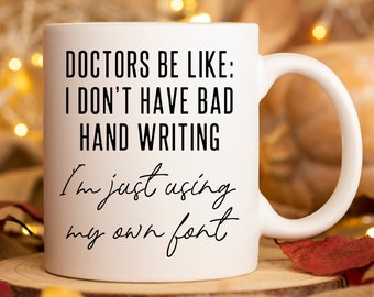 Funny Doctor Mug  Doctor Handwriting Doctor Signature Funny Doctor Gifts Doctor Funny Doctorate Mug Med School Graduation Gift