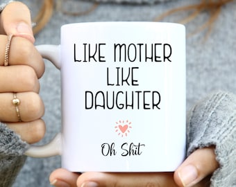 Taza como madre como hija, regalo de madre e hija, regalo de mamá, taza de mamá, taza de café para mamá, regalos del día de las madres de la taza divertida de mamá de la hija