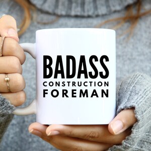 Funny Badass construction foreman Mug, gift for construction foreman, gift construction foreman, funny construction foreman gift
