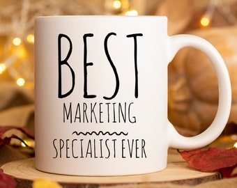 Marketing Specialist Mug Best Marketing Specialist Ever Marketing Specialist Appreciation Gift Marketing Director Manager Marketer Gift