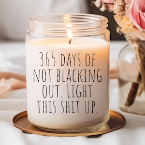 Sobriety Candle Sobriety Gift Sober Gift One Day at a Time New Beginnings Gift Proud of You Gift 1 Year Sober Recovery Candle Sober Friends