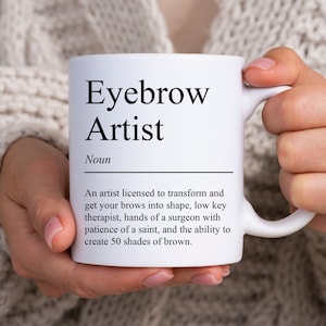 Tasse de définition d’artiste de sourcil, Tech de sourcil, artiste de microblading, artiste de sourcil, tasse d’esthéticienne, maquilleuse, cosmétologie cosmétologue