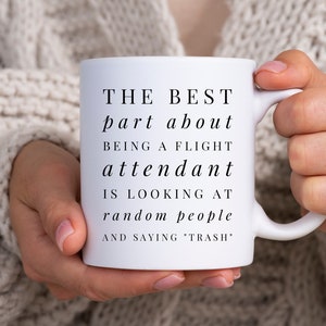 Flight Attendant Coffee Mug, Flight Attendant Mug, Funny Flight Attendant Gift, Flight attendant gifts, Funny flight attendant