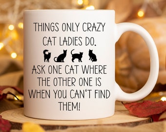Funny Crazy Cat Lady Mug Cat Mug Gifts for Cat Lovers Mug Cat Mom Gift Cat Lady Mug Cat Owner Gift