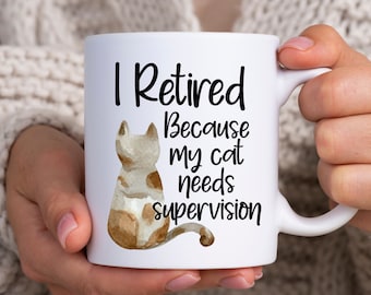 Retirement Gifts for Women Funny Retirement Gifts for Cat Lovers I Retired Because My Cat Needs Supervision