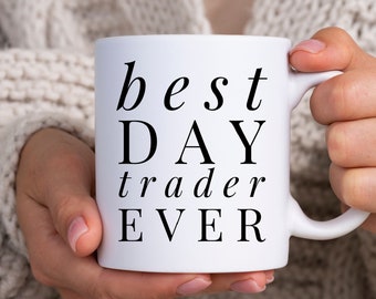 Regalo de comerciante de acciones, taza de comerciante de día, mejor comerciante de día de todos los tiempos, personalizado, taza alcista, mercado de valores, jugador de acciones, regalo de suegro de esposo