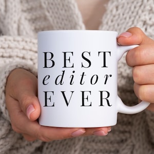 Gift for Editor Best Editor Ever Mug Editor Mug Editor Gift Editing Mug Novel Editor Movie Editor Video Editor Funny Editor Mug Author Mug