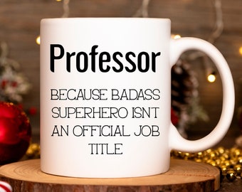 Funny Professor Mug Professor Gift Professor Birthday Gift Best Professor Ever Lecturer Thank you Gift College Professor Gifts Gag Gifts