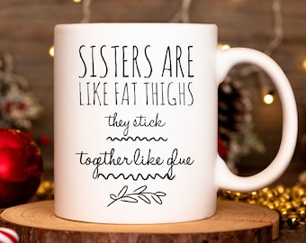 Sister Gifts, Funny Sister Mug, Sister Birthday Gift, Gift for Sister , Best sister, Sister Gift Idea