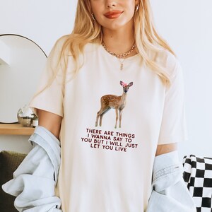 Coquette Meme Shirt, Y2k Aesthetic, There Are Things I Wanna Say to You But I Will Just Let You Live, Funny Meme Tee, Best Friend Gift