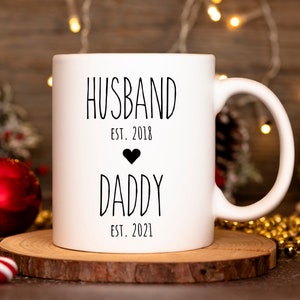 Pregnancy Reveal to Husband First Father&#39;s Day Mug Personalized Daddy Est. 2021 Mug New Dad Gifts Present from Wife Present from Baby
