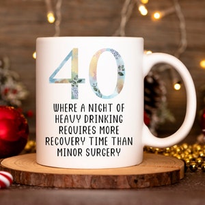 Regalo de cuarenta cumpleaños para mujer, taza de cumpleaños número 40, regalo de cumpleaños para mejor amigo, regalo personalizado de cuarenta días, regalo divertido de 40 años