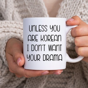 Funny Gift for Korean Drama Lovers K Drama Funny Korean Mug Gift Ideas For K-Drama Addicts Gift Idea For Office Co-Worker or Friend