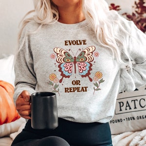 Boho Butterfly Evolve or Repeat Sweatshirt, Motivational Shirt, Inspirational Shirt, Aesthetic Mental Health Retro Shirt, Self Growth Shirt