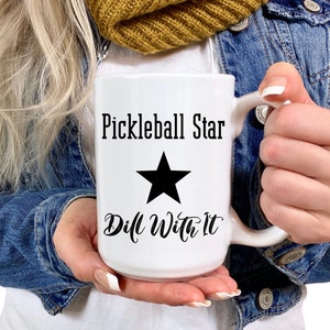 Funny Pickleball Mug Pickleball Pun Mug Pickleball Gift Pickleball Player Pickleball Lover Gifts Pickleball Team Mug