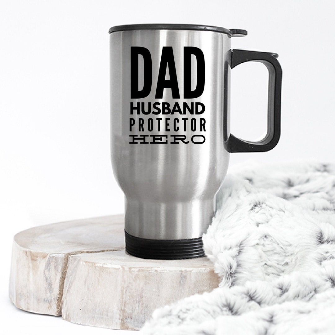 Funny Dad Travel Mug Gift, Dad Husband Protector Hero Mug, Dad Travel