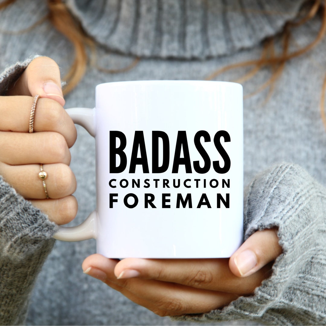 Funny Badass Construction Foreman Mug, Gift for Construction Foreman ...