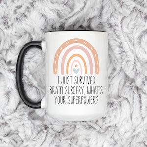 Brain surgery gift, brain surgery mug, brain recovery, brain operation, brain tumor surgery, brain tumor survivor gift, craniotomy gift