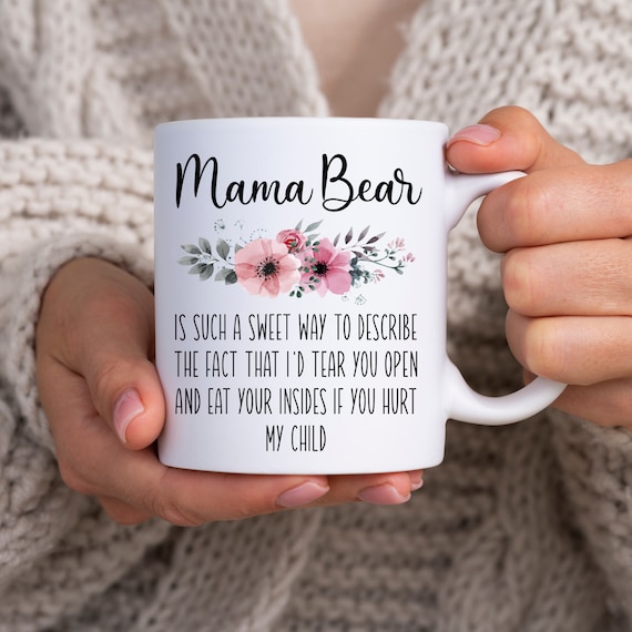 Mama Bear Mug Mama Bear Coffee Mug Mama Bear Gift for Mom Baby Shower Gift  New Mom Gift Mothers Day Gift 