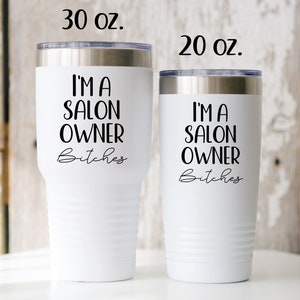 Regalo del propietario del salón, idea actual del propietario del salón de belleza, regalos divertidos del empresario del salón de belleza, soy una perra del propietario del salón, nuevo vaso del propietario del salón imagen 5